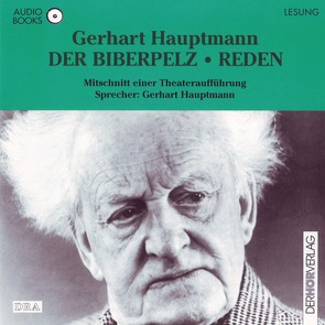 Der Biberpelz / Reden von Hauptmann,  Gerhart