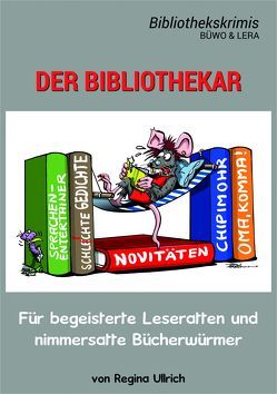 Der Bibliothekar – Büwo & Lera von Herrmann,  Uwe, Seegebrecht-Keitel,  Susanne, Ullrich,  Regina