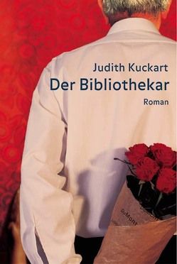 Der Bibliothekar von Kuckart,  Judith