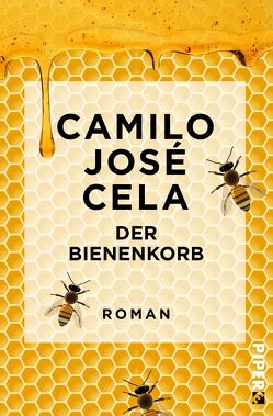 Der Bienenkorb von Cela,  Camilo José, Theile-Bruhns,  Gerda