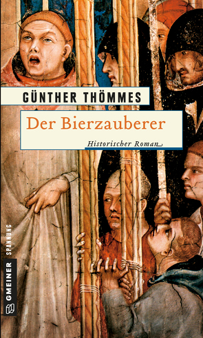 Der Bierzauberer von Thömmes,  Günther