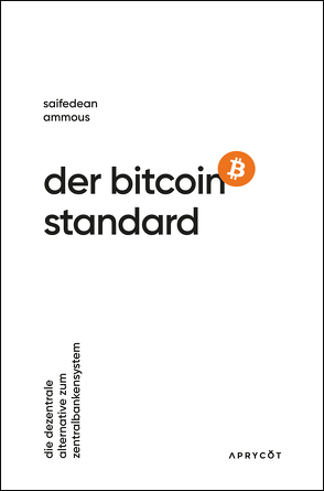 Der Bitcoin-Standard von Ammous,  Saifedean, Bertermann,  Claus