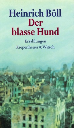 Der blasse Hund von Böll,  Heinrich, Böll,  Viktor, Busse,  Karl H., Vormweg,  Heinrich