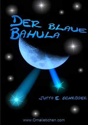 Der blaue Bahula von Schröder,  Jutta E.