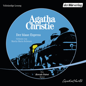 Der blaue Express von Christie,  Agatha, Haefs,  Gisbert, Schwarz,  Martin Maria