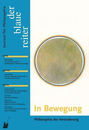 Der Blaue Reiter. Journal für Philosophie / In Bewegung von Böhme,  Hartmut, Dieckmann,  Friedrich, Fecht,  Nadine, Giel,  Klaus, Obermeier,  Otto P, Rapp,  Christof, Reusch,  Siegfried