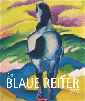 Der Blaue Reiter Kalender 2022 von Kandinsky,  Wassily, Macke,  August, Marc,  Franz, Münter,  Gabriele, Weingarten