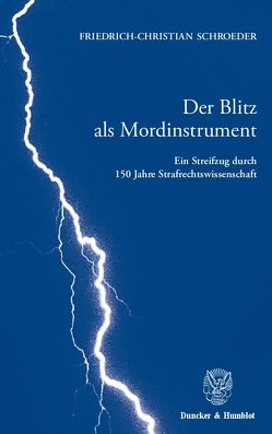 Der Blitz als Mordinstrument. von Schroeder,  Friedrich-Christian