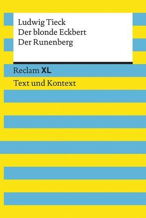 Der blonde Eckbert / Der Runenberg. Textausgabe mit Kommentar und Materialien von Jansen,  Uwe, Tieck,  Ludwig