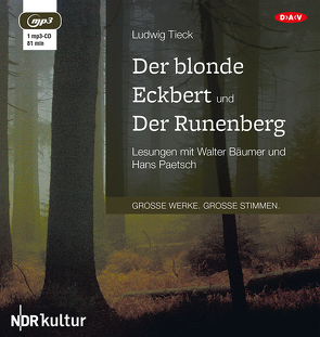 Der blonde Eckbert und Der Runenberg von Bäumer,  Walter, Paetsch,  Hans, Tieck,  Ludwig