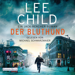 Der Bluthund von Bergner,  Wulf, Child,  Lee, Schwarzmaier,  Michael