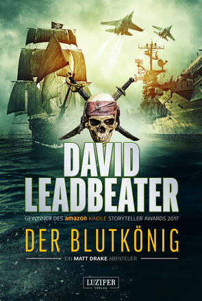 DER BLUTKÖNIG (Matt Drake Abenteuer 2) von Leadbeater,  David, Seedorf,  Philipp