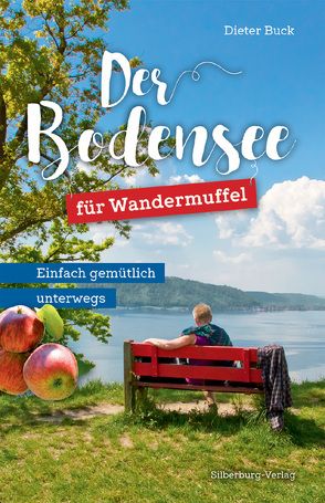 Der Bodensee für Wandermuffel von Buck,  Dieter