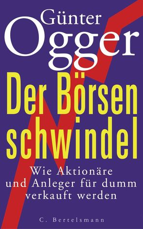 Der Börsenschwindel von Ogger,  Günter