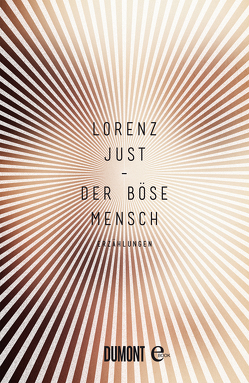 Der böse Mensch von Just,  Lorenz