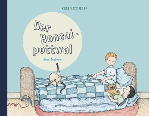 Der Bonsaipottwal von Grabener,  Anna