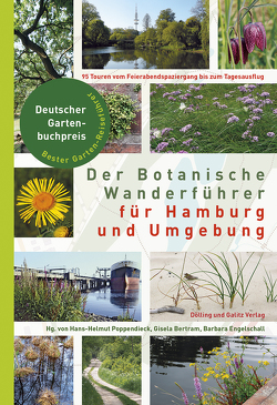 Der Botanische Wanderführer für Hamburg und Umgebung von Bertram,  Gisela, Engelschall,  Barbara, Poppendieck,  Hans-Helmut