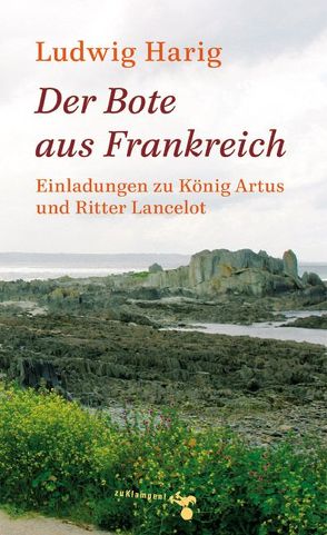 Der Bote aus Frankreich von Dahlem,  Hans, Harig,  Ludwig
