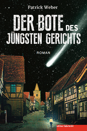 Der Bote des Jüngsten Gerichts von Weber,  Patrick