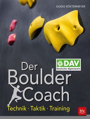 Der Boulder-Coach von Köstermeyer,  Guido