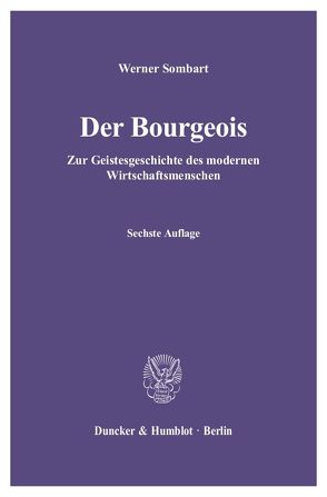 Der Bourgeois. von Sombart,  Werner