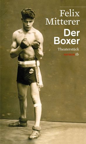 Der Boxer von Mitterer,  Felix