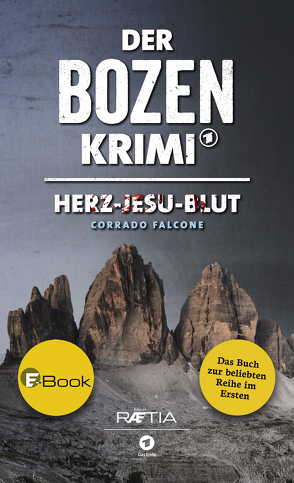 Der Bozen-Krimi: Herz-Jesu-Blut von Falcone,  Corrado