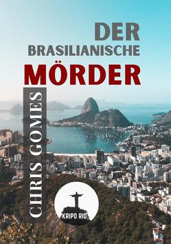 Der brasilianische Mörder von Gomes,  Chris