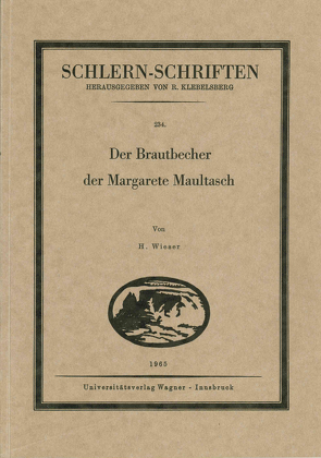 Der Brautbecher der Margarete Maultasch von Wieser,  Hans