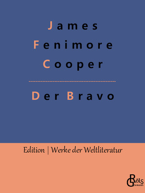 Der Bravo von Cooper,  James Fenimore, Gröls-Verlag,  Redaktion