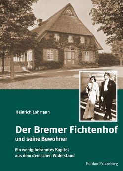 Der Bremer Fichtenhof und seine Bewohner von Lohmann,  Heinrich