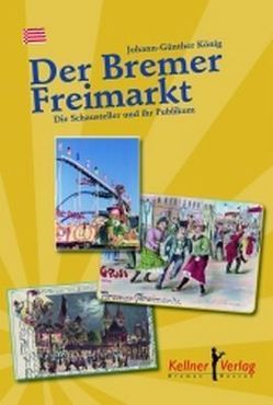 Der Bremer Freimarkt von König,  Johann G.