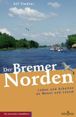 Der Bremer Norden von Fiedler,  Ulf