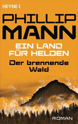 Der brennende Wald von Kiausch,  Ursula, Mann,  Phillip