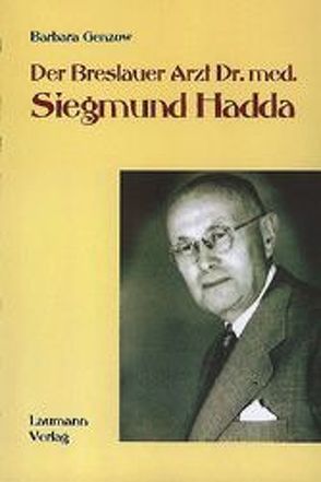 Der Breslauer Arzt Dr. med. Siegmund Hadda von Genzow,  Barbara