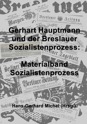 Der Breslauer Sozialistenprozess im November 1887. von Michel,  Hans-Gerhard
