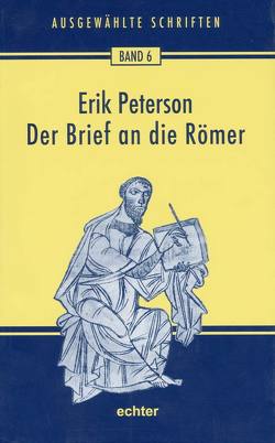 Der Brief an die Römer von Peterson,  Erik