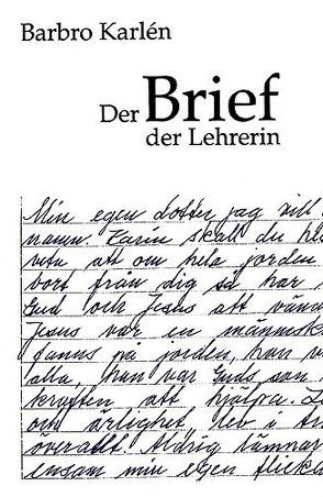 Der Brief der Lehrerin von Karlén,  Barbro, Meierhans,  K