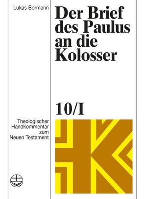 Der Brief des Paulus an die Kolosser von Bormann,  Lukas