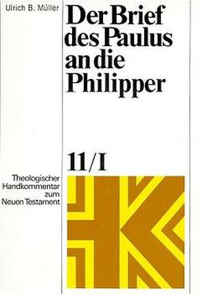 Der Brief des Paulus an die Philipper von Fascher,  Erich, Müller,  Ulrich B., Rohde,  Joachim, Schnelle,  Udo, Wolff,  Christian