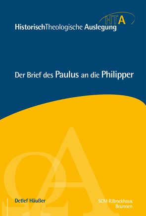 Der Brief des Paulus an die Philipper von Häusser,  Detlef