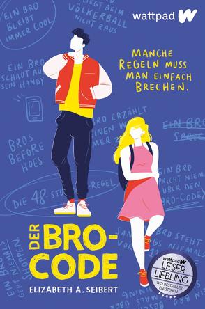 Der Bro-Code von Schwarz,  Martina, Seibert,  Elizabeth A.