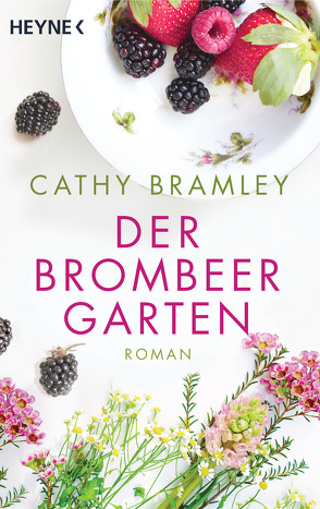 Der Brombeergarten von Bramley,  Cathy, Kreutzer,  Anke, Kreutzer,  Eberhard