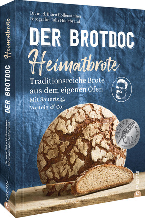 Der Brotdoc: Heimatbrote von Hildebrand,  Julia Ruby, Hollensteiner,  Björn