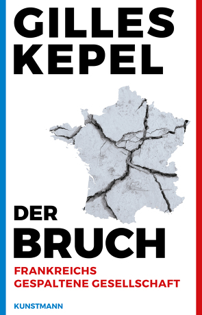 Der Bruch von Kepel,  Gilles, Weyerle,  Martin