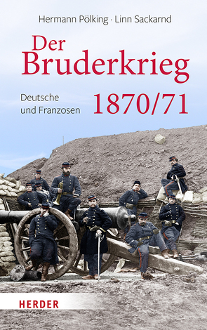 Der Bruderkrieg von Pölking-Eiken,  Hermann, Sackarnd,  Linn