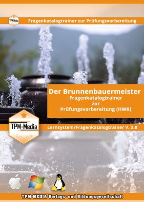 Brunnenbauermeister (m/w/d) Lerntrainer für Windows mit über 2990 Lernfragen von Mueller,  Thomas