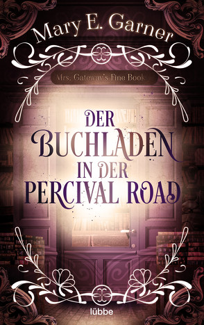 Der Buchladen in der Percival Road von Garner,  Mary E.