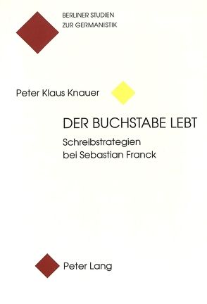 Der Buchstabe lebt von Knauer,  Peter Klaus