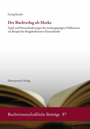 Der Buchverlag als Marke von Kessler,  Georg